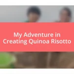 My Adventure in Creating Quinoa Risotto