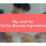 My Love for Chicha Morada Ingredients