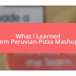 What I Learned from Peruvian-Pizza Mashups