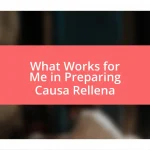 What Works for Me in Preparing Causa Rellena